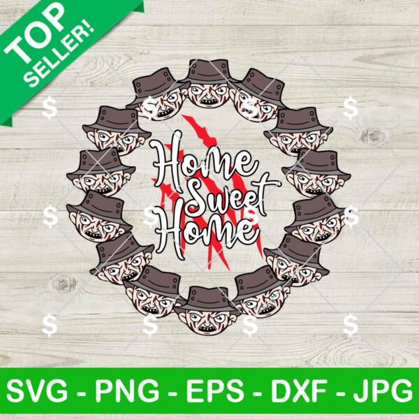 Freddy Krueger Home Sweet Home SVG
