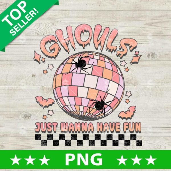 Ghoul Just Wanna Have fun PNG
