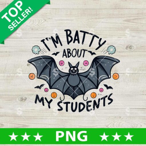 Im Batty About My Students Halloween Png