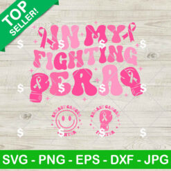 In My Fighting Era SVG, Breast Cancer Smiley Face SVG, Pink Cancer Warrior SVG