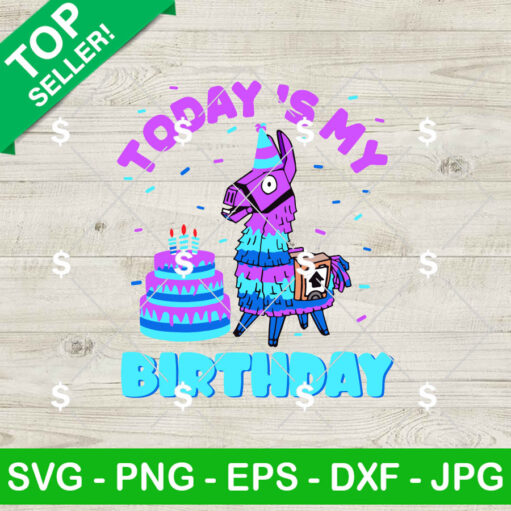 Cute Loot Llama Today Is My Birthday Svg