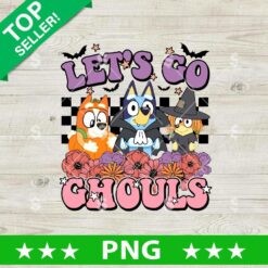 Lets Go Ghouls Bluey PNG, Bluey Vampire Halloween Sublimation PNG