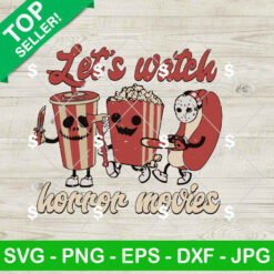 Let's Watch Horror Movies SVG