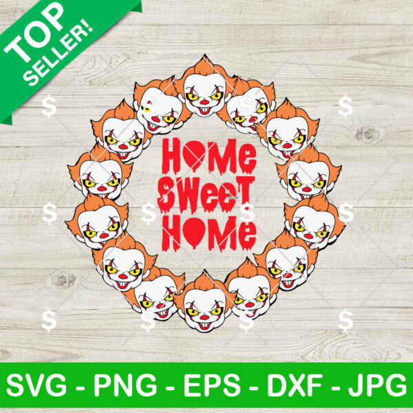 Pennywise Home Sweet Home SVG