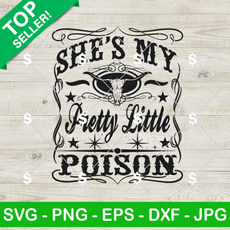 She's My Pretty Little Poison SVG, Warren Zeiders SVG, Western SVG PNG ...