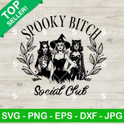 Spooky Bitch Social Club Svg