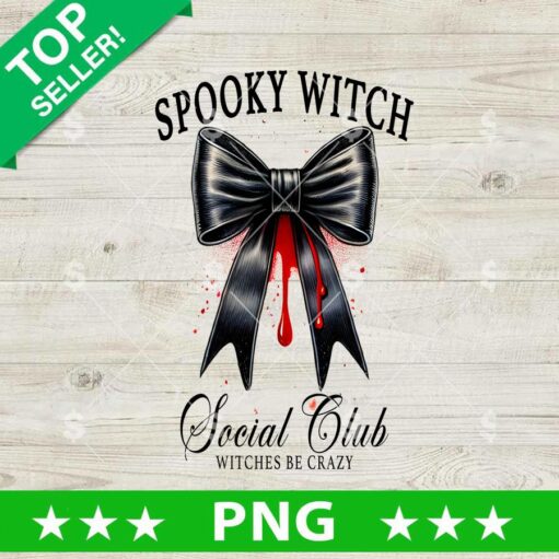 Spooky Witch Social Club Witches Be Crazy PNG