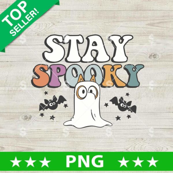 Stay Spooky Bluey Ghost PNG
