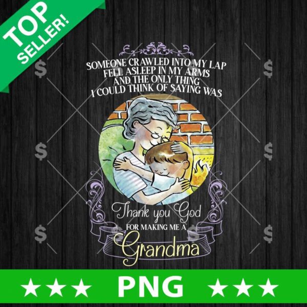 Thank you God For Making Me A Grandma PNG