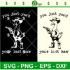 You Just Yee'd Your Last Haw SVG