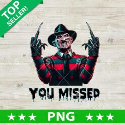 You Missed Freddy Krueger Fuck hand PNG