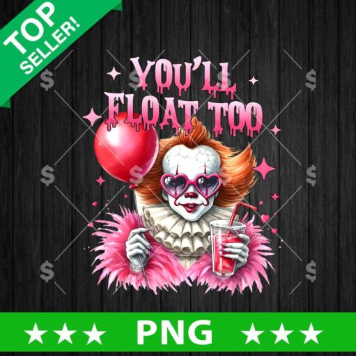 You'Ll Float Too Pennywise Drink Png