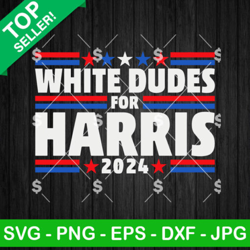 White Dudes For Harris 2024 SVG