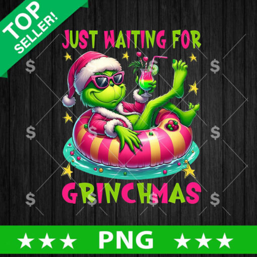 Just Wating for Grinchmas PNG