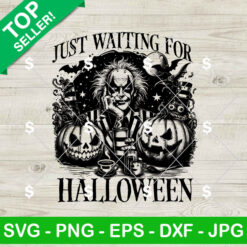 Beetlejuice Just Waiting For Halloween SVG