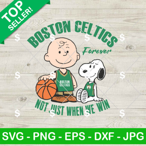 Boston Celtics Snoopy Forever Not Just When We Win Svg