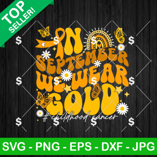 In September We Wear Gold Childhood Cancer SVG