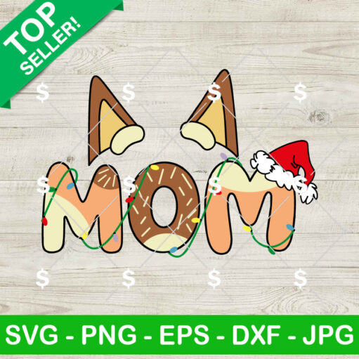 Christmas Bluey Mom Svg