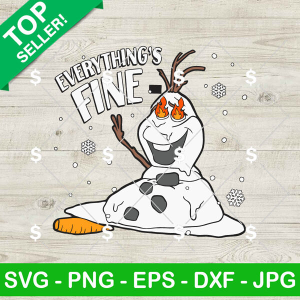 Funny Olaf Everything's Fine SVG
