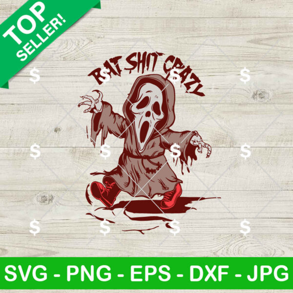 Ghostface Bat Shit Crazy SVG, Horror Ghostface Scream SVG, Halloween Horror Movie SVG