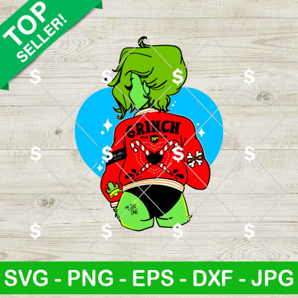 Grinch Sexy Girl SVG, Grinch Girl Christmas SVG, Grinch Mean One SVG