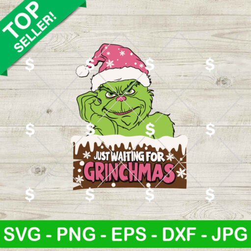 Grinch Waiting For Christmas Svg