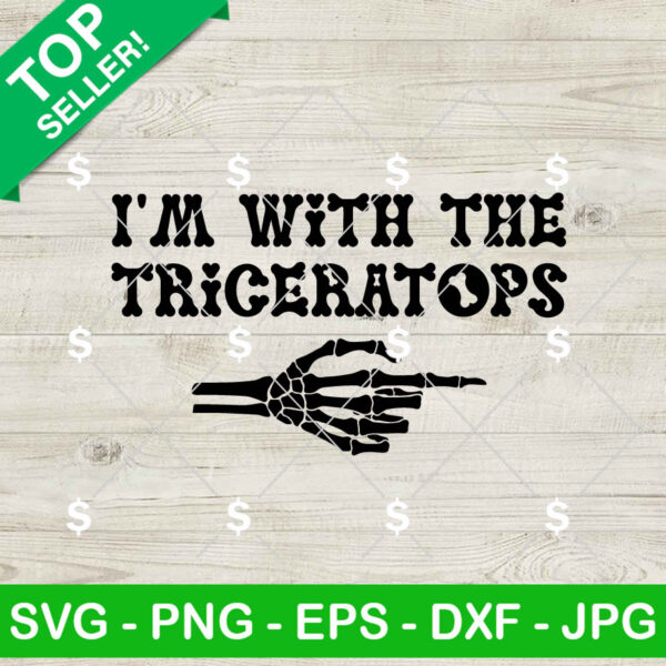 I'm With The Triceratops SVG