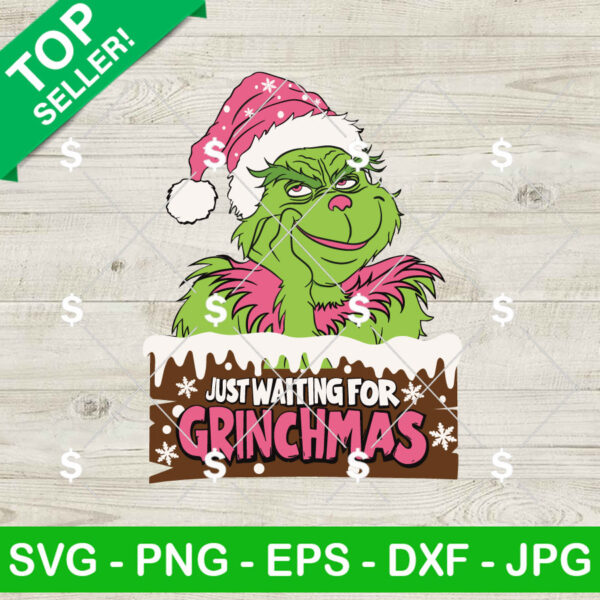 Just Waiting For Grinchmas SVG, Funny Grinchmas SVG, Grinch Door Hanger SVG