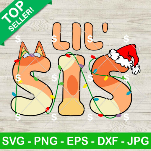 Lil Sis Bluey Christmas Svg