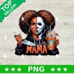 Michael Myers Black Horror Mama Coffee PNG, Killers Mama PNG, Mama Coffee Halloween PNG