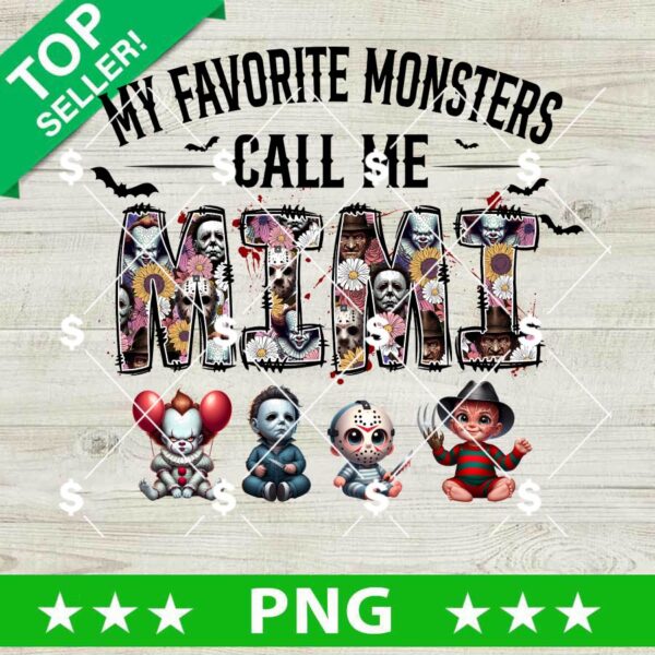 My Favorite Monsters Call Me Mimi PNG, Custom Horror Baby Call Me Mimi PNG, Horror Mom PNG