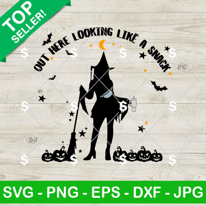 Out Here Looking Like A Snack SVG, Sexy Witch SVG, Witch Girl Bag And Tumbler Halloween SVG