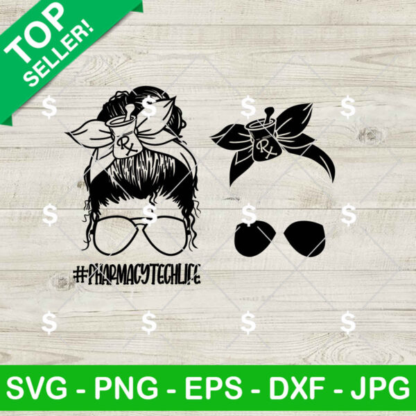 Pharmacy Teach Life Messy Bun SVG, Messy Bun Pharmacist SVG, Pharmacy SVG