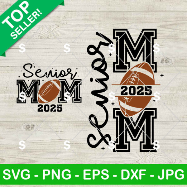 Senior Football Mom 2025 SVG Bundle, Football Senior 2025 SVG, Senior Mom SVG