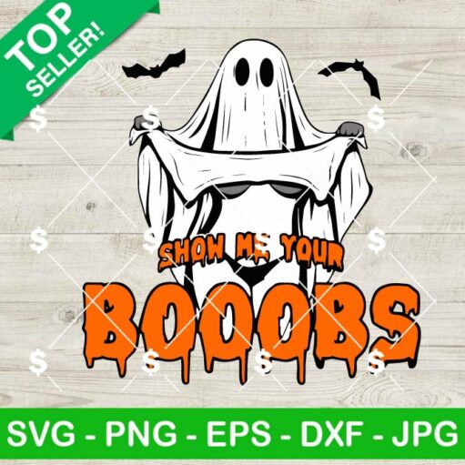 Show Me Your Boobs Ghost Halloween SVG