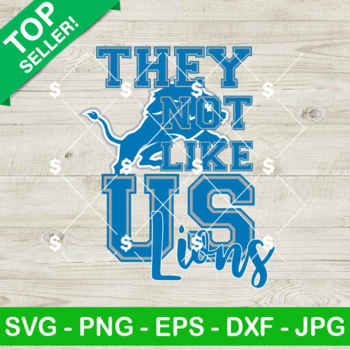 They Not Like Us Detroit Lions NFL SVG