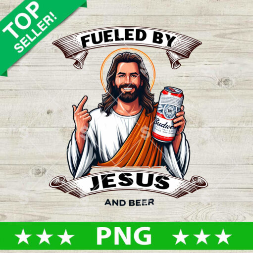 Fueled By Jesus And Beer Budweiser Png