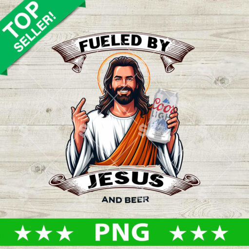 Fueled by Jesus And Beer Coors Light PNG