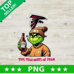 This Team Makes Me Drink Atlanta Falcons Grinch PNG, Grinch Drink Budweiser Football NFL PNG, Atlanta Falcons Grinch Sublimation PNG