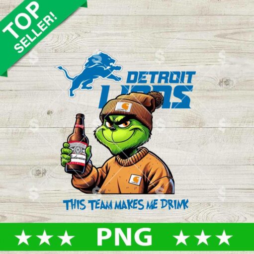 This Team Makes Me Drink Detroit Lions Grinch PNG