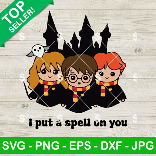 Harry Potter I Put A Spell On You Svg