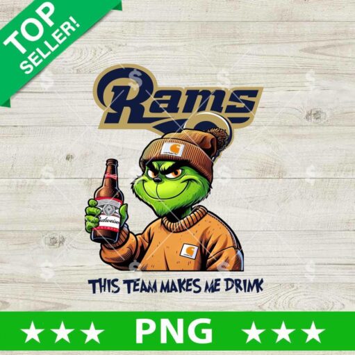 This Team Makes Me Drink Los Angeles Rams Grinch PNG