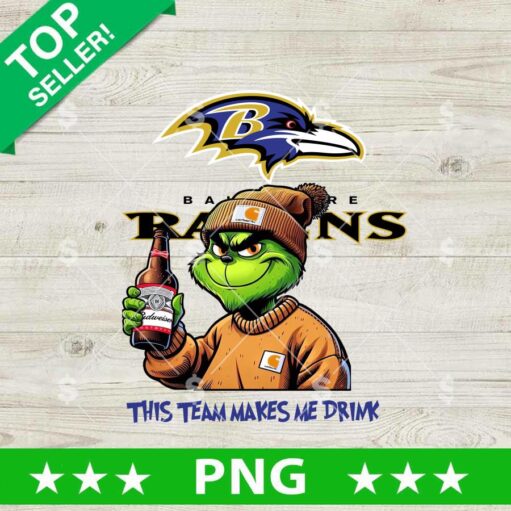 This Team Makes Me Drink Baltimore Ravens Grinch PNG