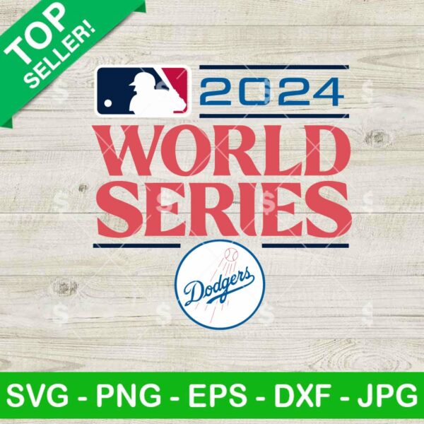LA Dodgers 2024 World Series SVG, Dodgers Baseball MLB SVG, Los Angeles Dodgers World Series SVG PNG