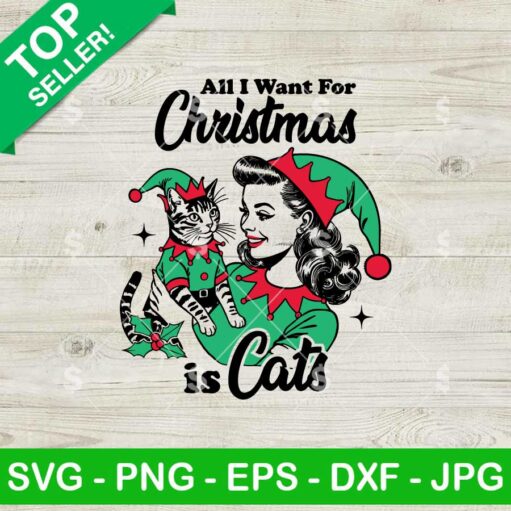 Retro All I Want For Christmas Is Cats SVG