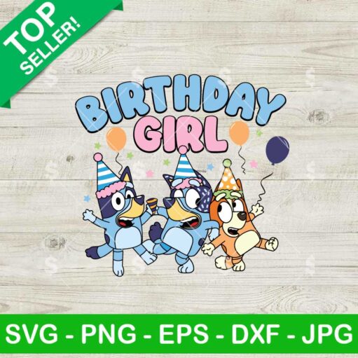 Bluey Dog Birthday Girl SVG