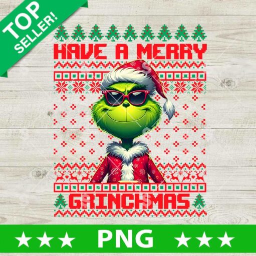 Have A Merry Grinchmas Ugly Sweater PNG