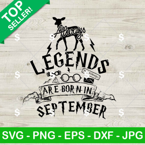 Harry Potter Legends Are Born In September SVG