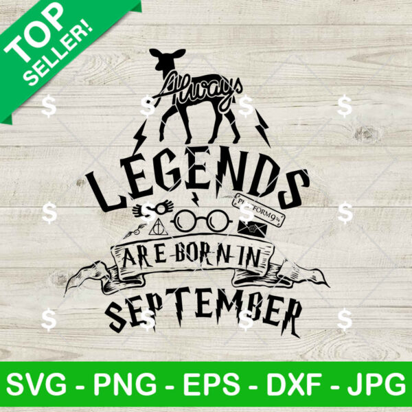 Harry Potter Legends Are Born In September SVG, Harry Potter Birthday SVG, Birthday SVG