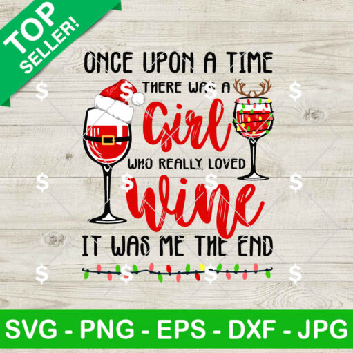 Once Upon a Time There Was A Girl Who Really Loved Wine SVG